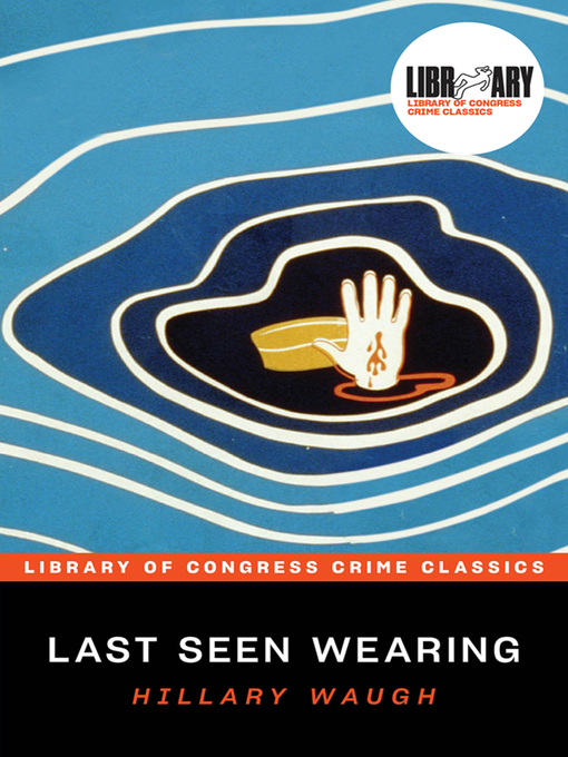 Title details for Last Seen Wearing by Hillary Waugh - Available